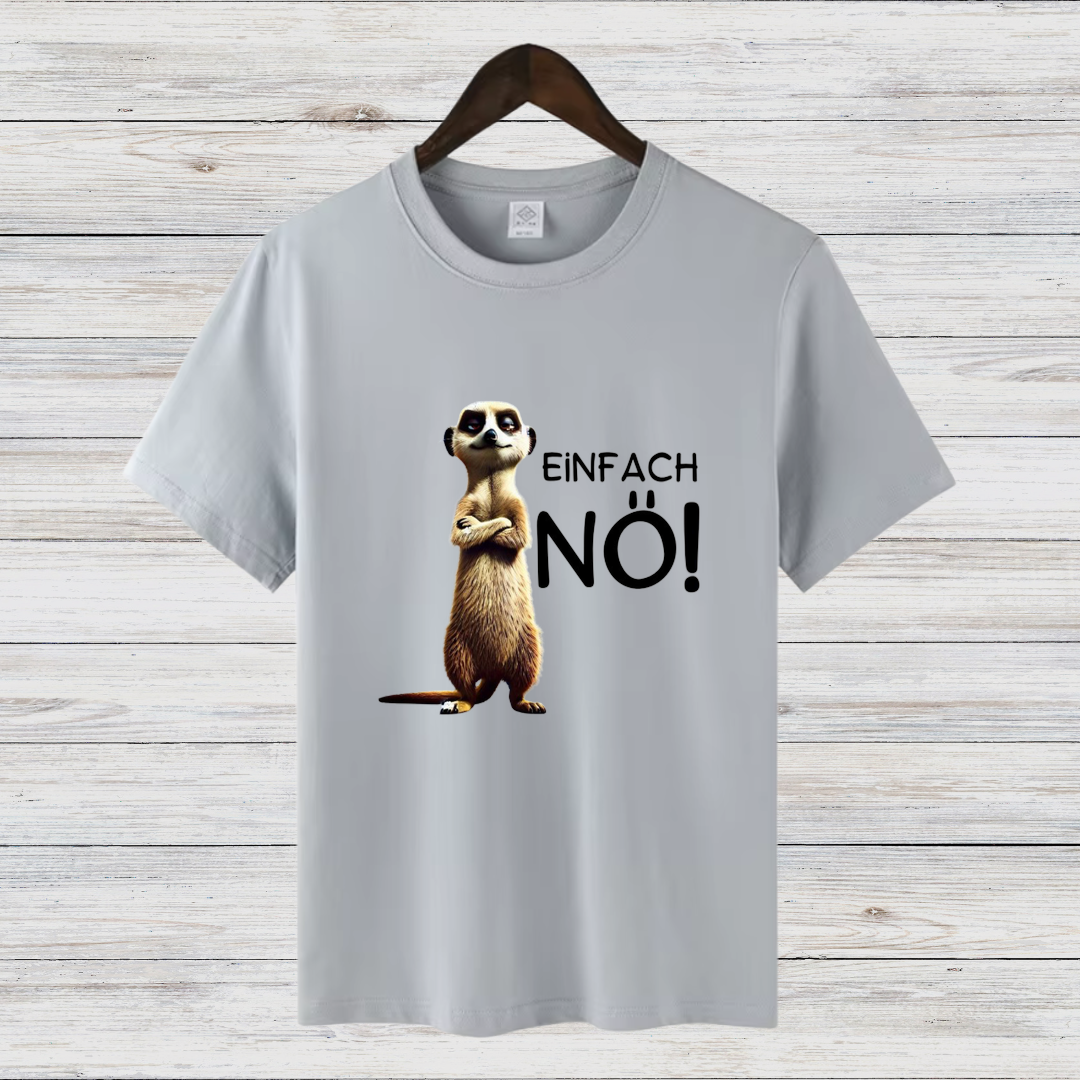 Einfach Nö! T-Shirt