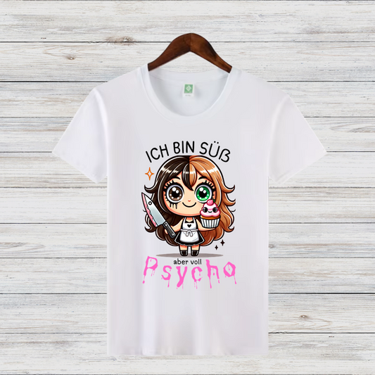 Süß und Psycho | Lustiges Statement Shirt | Humorvolles Design für Frauen | Geschenkidee für Wintertage