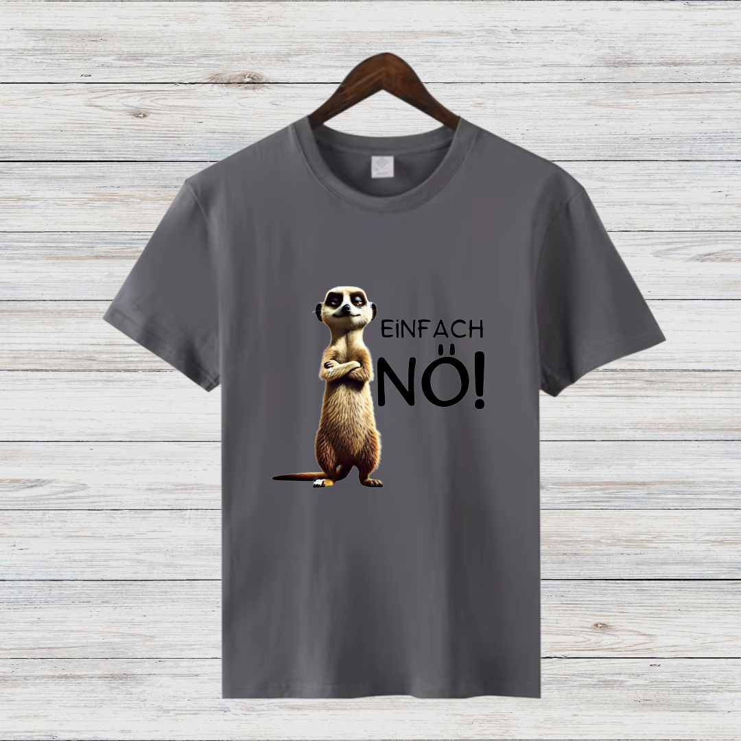 Einfach Nö! T-Shirt