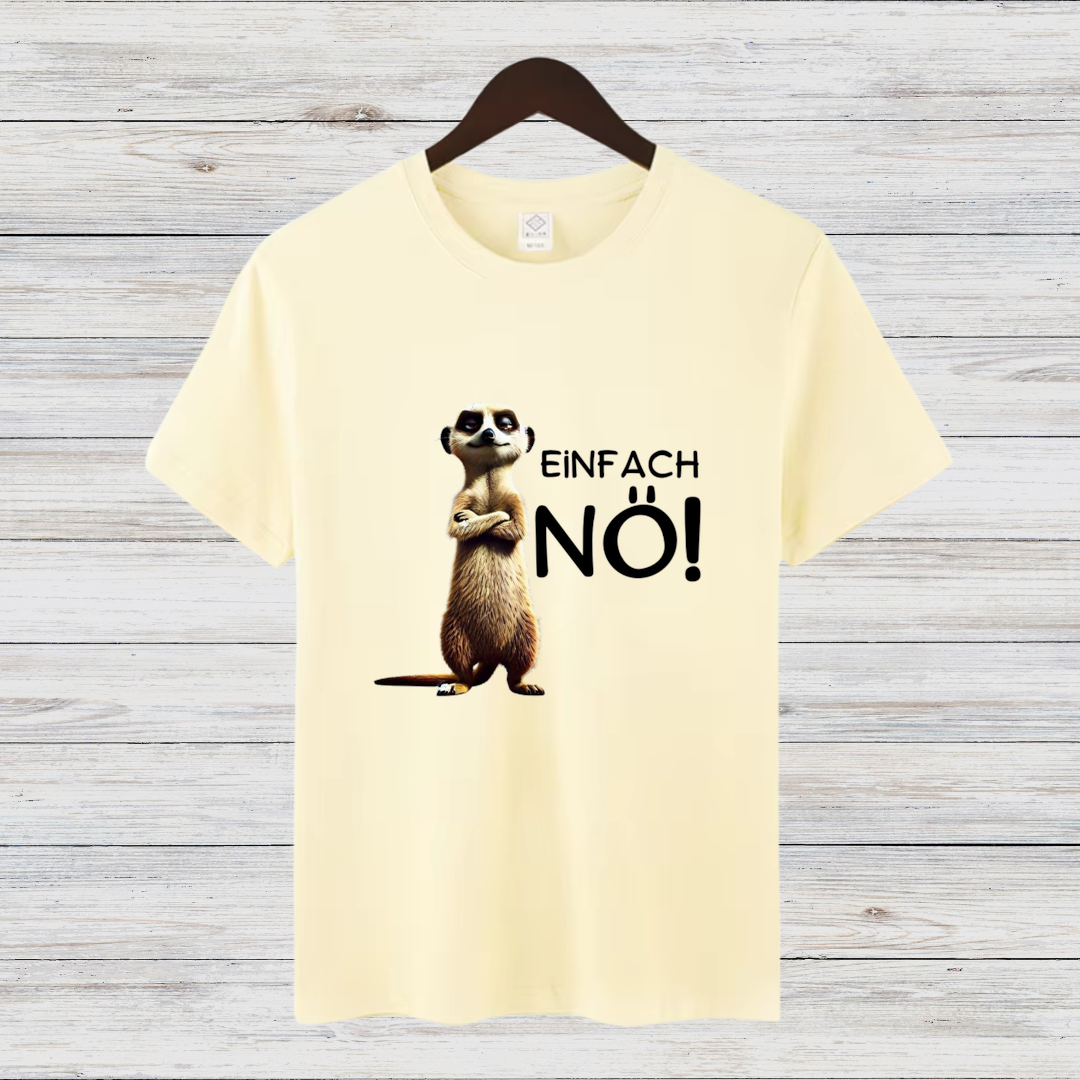 Einfach Nö! T-Shirt